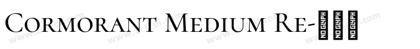 Cormorant Medium Re字体转换